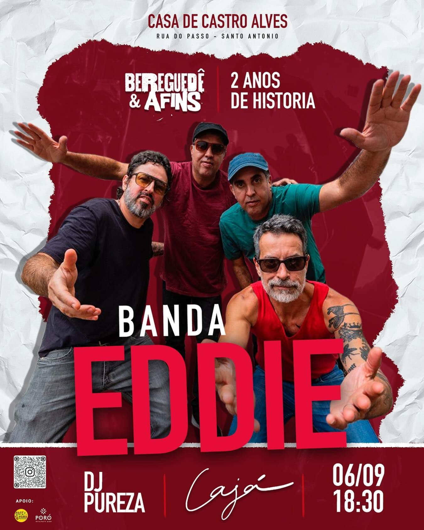 Banda Eddie, Banda Cajá, DJ Pureza