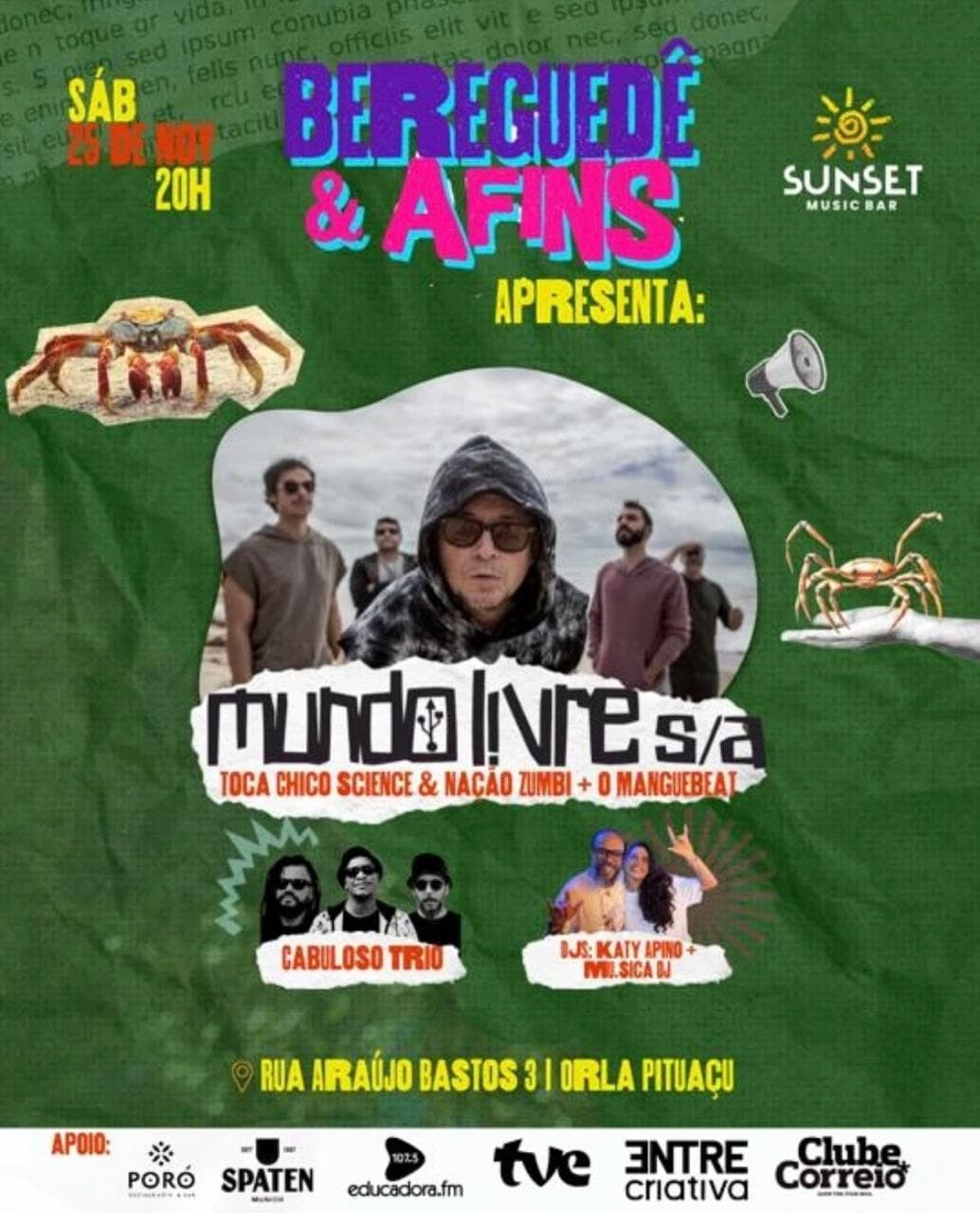 Mundo Livre S/A, Cabuloso Trio, DJ Katy Apino, Mu.Sica DJ